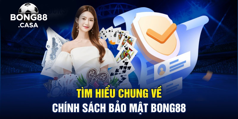 Chính Sách Bảo Mật Tại BONG88: Cam Kết An Toàn Tuyệt Đối Cho Người Dùng